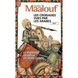 Amin Maalouf - les croisades